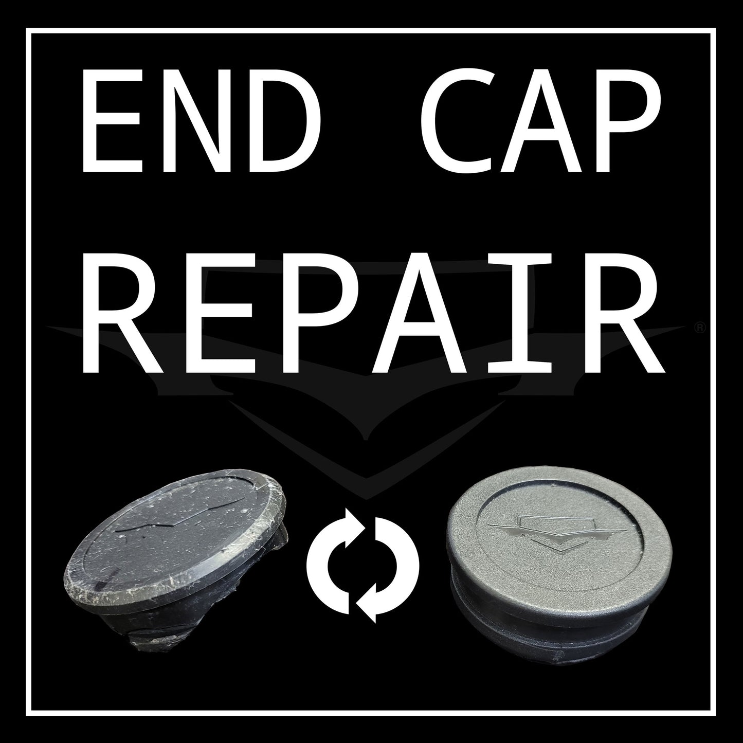 End Cap Repair - Bat Must Be Sent In